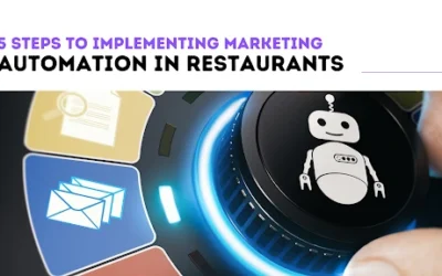 5 Steps to Implementing Marketing Automation in Your Restaurant